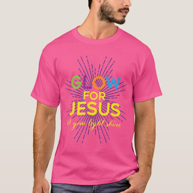 Glow for Jesus - Låt ditt ljus skina - Faith Appa T Shirt (Framsida)