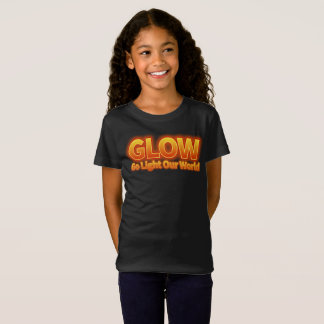 Glow-Go Light our world T Shirt