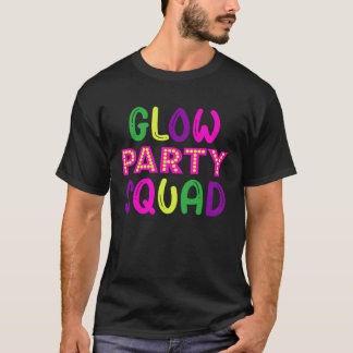 Glow Party Squad Neon Ljus Party T Shirt