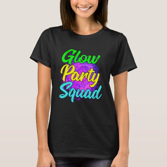 Glow Party Squad Party  Cute Paint Splatter Tee (Framsida)