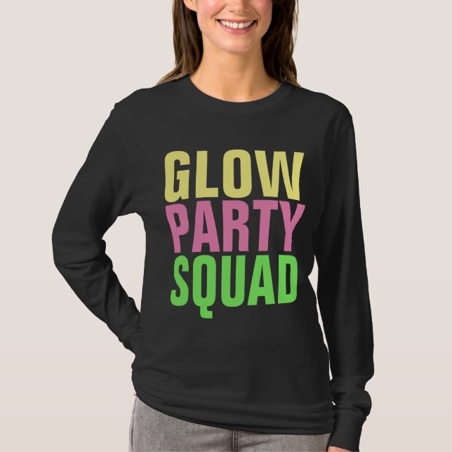 GLOW PARTY SQUAD T-Shirts (Framsida)