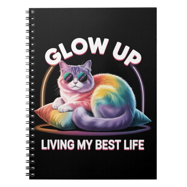 Glow Up Cat  | Living My Best Life Rainbow Anteckningsbok (Framsidan)