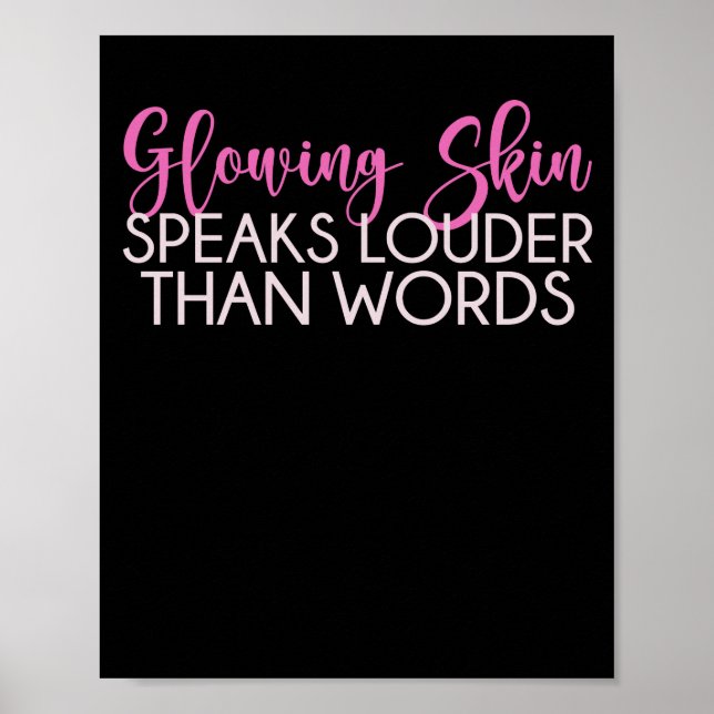 Glowing Skin Speaks Quote Skin Älskare Est Poster (Framsidan)