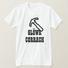 glöwr corrach | Dwarf Miner på walesiska T Shirt