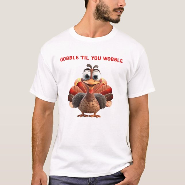 Glucka �Til du vinglar rolig kalkon design översto T Shirt (Framsida)