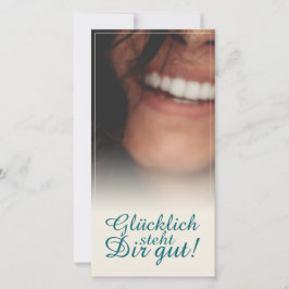 Glücklich steht Dir gut!