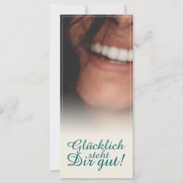 Glücklich steht Dir gut!