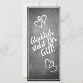Glücklich steht Dir gut! - im Kreidetafelt