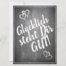 Glücklich steht Dir gut! - im Kreidetafelt