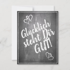Glücklich steht Dir gut! - im Kreidetafelt