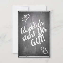 Glücklich steht Dir gut! - im Kreidetafelt
