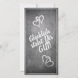 Glücklich steht Dir gut! - im Kreidetafelt