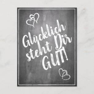 Glücklich steht Dir gut! - im Kreidetafelt Helg Vykort