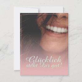 Glücklich steht Dir gut! - Rosé