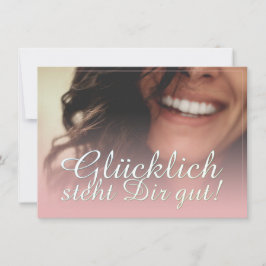 Glücklich steht Dir gut! - Rosé