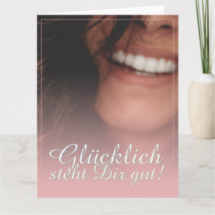 Glücklich steht Dir gut! - Rosé Kort