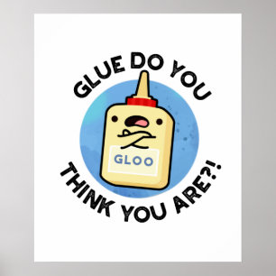 Glue, Tänka att du är en fin, fin, rund Poster