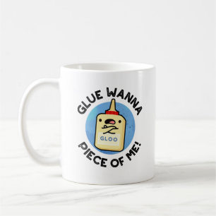 Glue Wanna Biet från mig Funny Pun Kaffemugg
