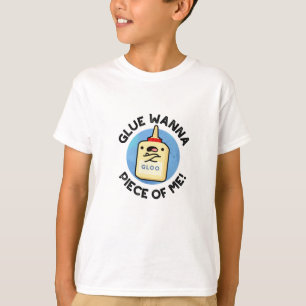 Glue Wanna Biet från mig Funny Pun T Shirt