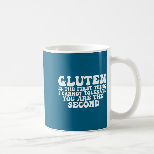 Gluten är det första jag inte kan tolerera dig kaffemugg (Höger)