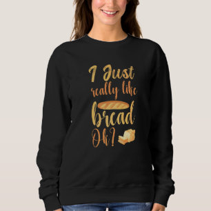 Gluten Bread I Verkligen som Bread Ok 1 T Shirt
