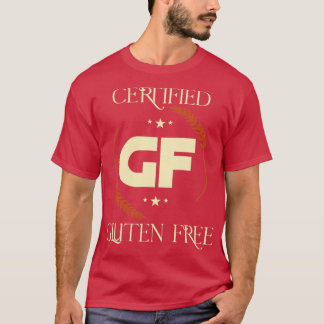 Gluten Free Diet Eating Gluten Free T Shirt