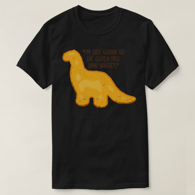 Gluten Free Dino Nuggets T Shirt (Design framsida)