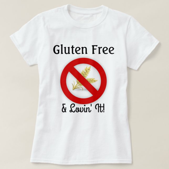 Gluten Free & Lovin'it Shirt Tröja (Design framsida)