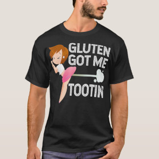 GLUTEN HAR ME TOOTIN Funny Gluten Diet Gassy Fart T Shirt