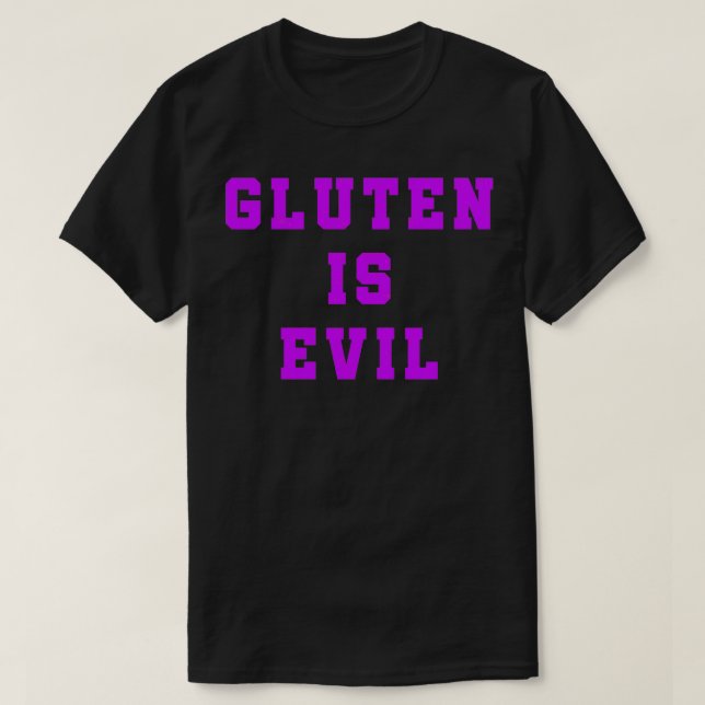 Gluten is Evil Funny Gluten Free 1 T Shirt (Design framsida)