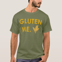 "Gluten jag.", med vetemanar T-tröja