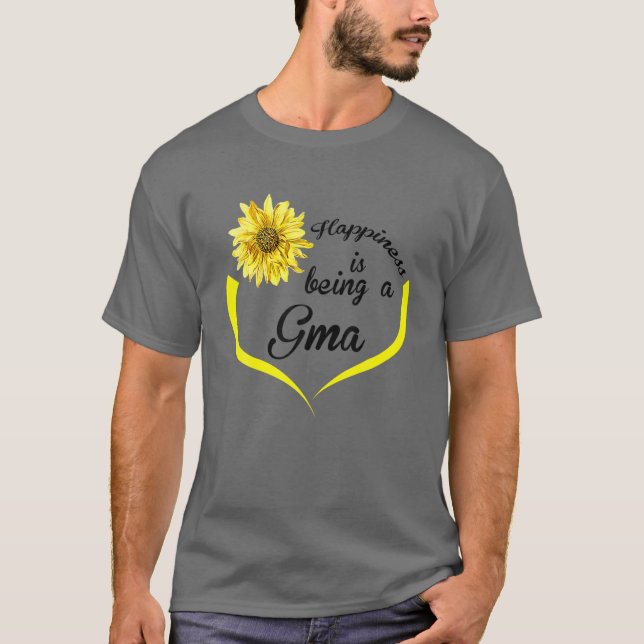 Gma-gåvor: Lyckan är att bli en GMA T Shirt (Framsida)