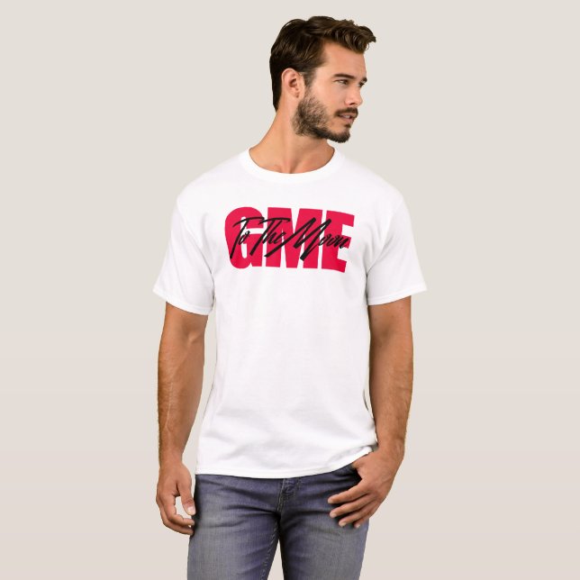 Gme To The Moon  T Shirt (Hel framsida)