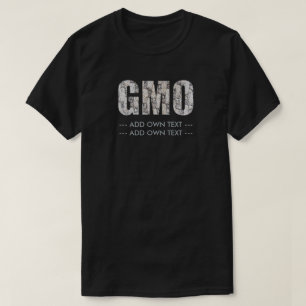 GMO (tillfoga egen text), T Shirt