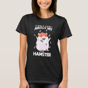 Gnagare bryr sig bara om Knubbig Hamsters med fluf T Shirt