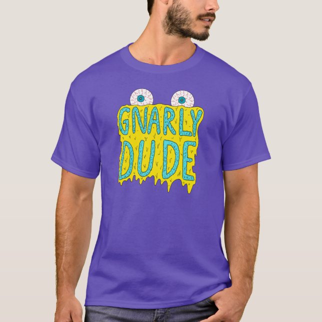 Gnarly Dude! T-shirt (Framsida)