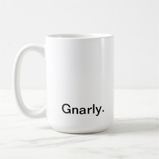 Gnarly mug. kaffemugg