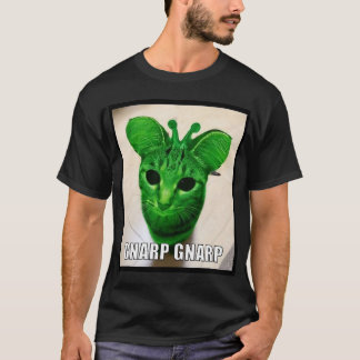 Gnarp Alien Katt Meme T Shirt