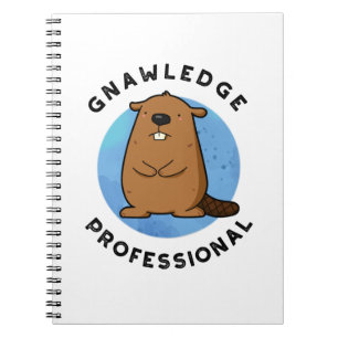 Gnawledge Professionell Rolig Bäver Puns  Anteckningsbok