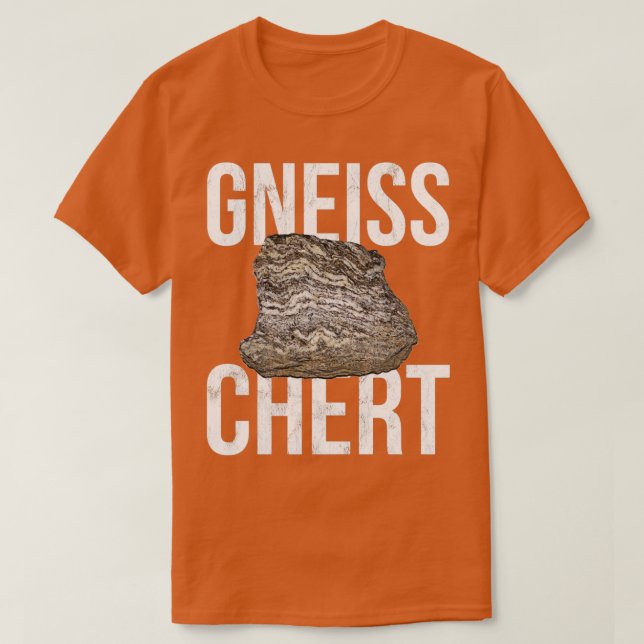 Gneiss Chert Funny Geology Sten T Shirt (Design framsida)