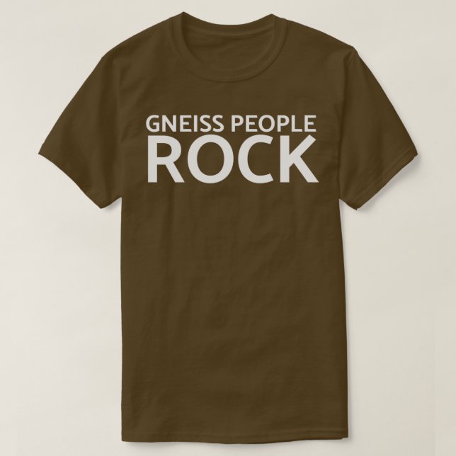 Gneiss People Sten Funny Geology TShirt Classic TS T Shirt (Design framsida)