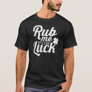 Gnid mig för dag för turSt. Patricks T Shirt