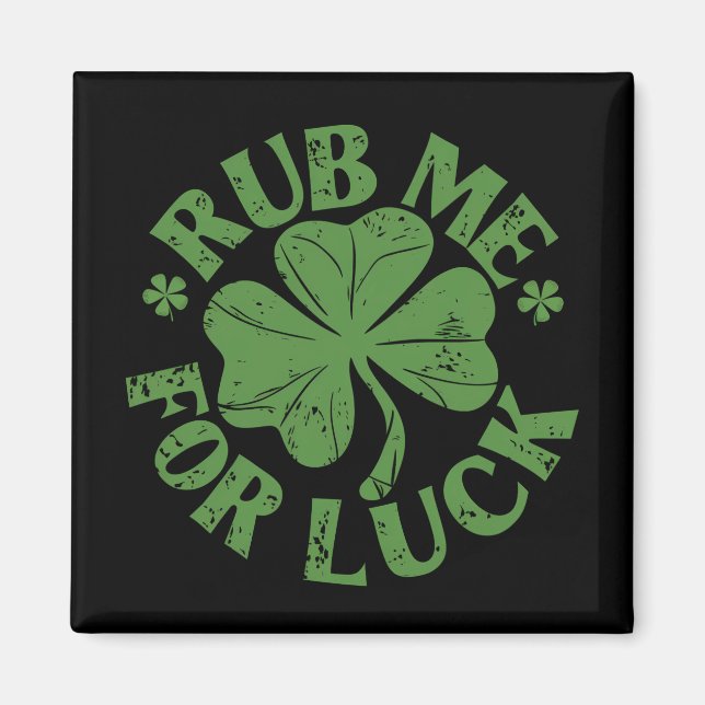 Gnid mig för tur St Patricks dag Shamrock Magnet (Framsidan)