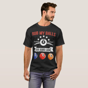 Gnid min bollar för lycka till t-shirt