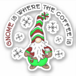 Gnome är där kaffet är | Cute-jul Klistermärken