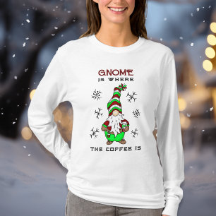 Gnome är där kaffet är   Cute-jul T Shirt