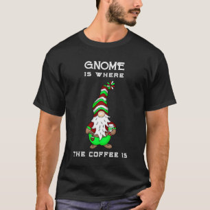 Gnome är där kaffet är Cute-jul T Shirt
