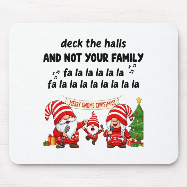 Gnome Deck The Halls And Not Your Family Fa La La  Musmatta (Framsidan)