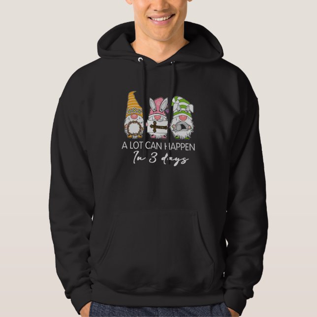 Gnome Easter Christian A Lot Can Happen In 3 Days  Hoodie (Framsida)