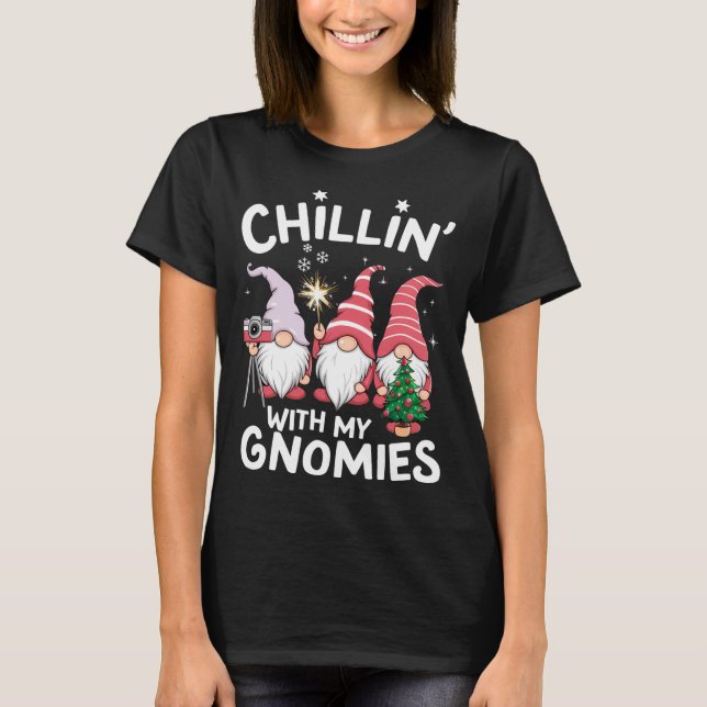 Gnome Family Christmas Chillin With My Gnomies  T Shirt (Framsida)